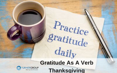 Gratitude As A Verb. The Giving of Thanks
